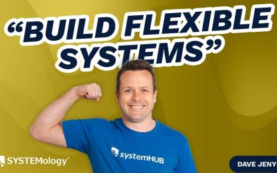 How To Build Flexible Business Systems